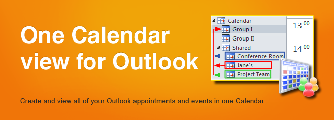 Create and view all of your Outlook appointments and events in one Calendar.
